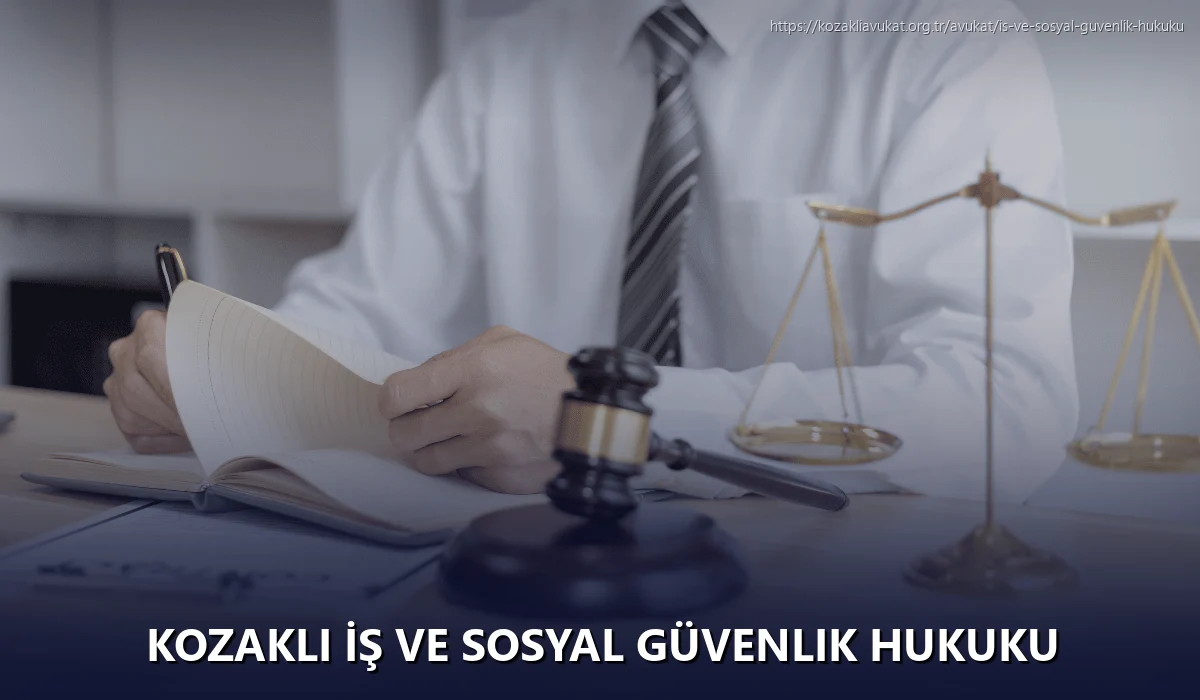 Kozakli İş ve Sosyal Güvenlik Hukuku