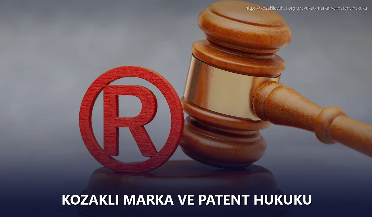 Kozakli Marka ve Patent Hukuku